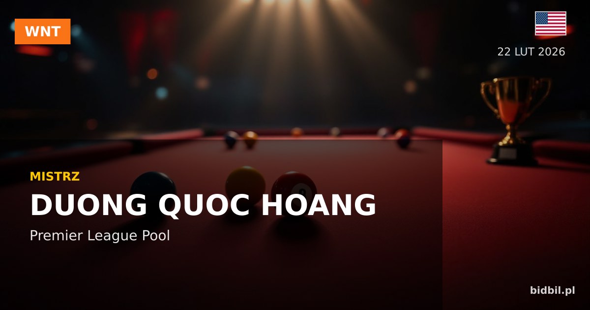 Premier League Pool 2026: Duong Quoc Hoang triumfuje na Florydzie